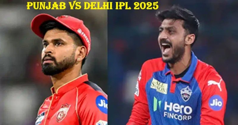 Punjab vs Delhi IPL 2025